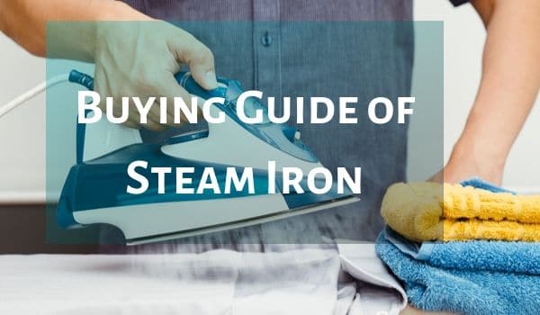 what to look in buy steam iron