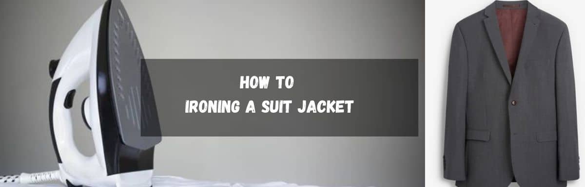 how to ironing a suit jackets