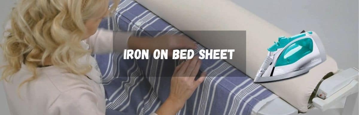 how to ironing on a bed sheet