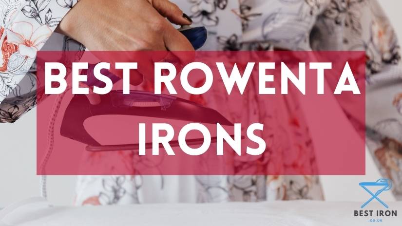 Best rowenta irons