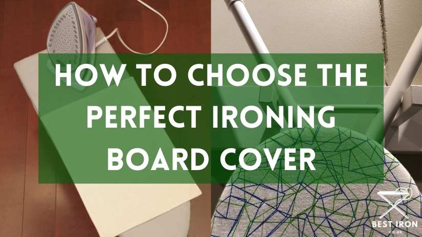 Choosing the right ironing board cover