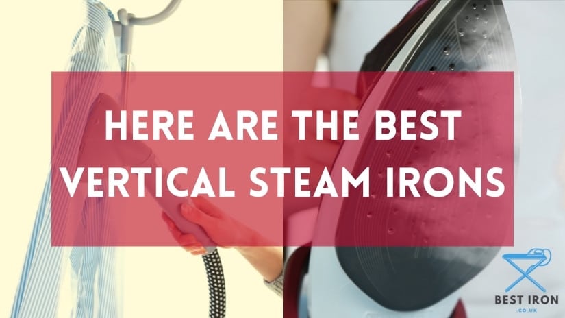 Best vertical steam irons